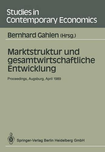 Marktstruktur und gesamtwirtschaftliche Entwicklung