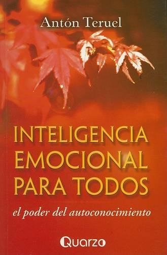 Inteligencia Emocional Para Todos: El Poder del Autoconocimiento(Spanish)