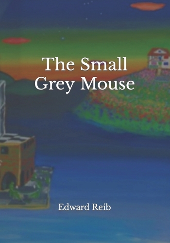 The Small Grey Mouse