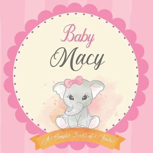 Baby Macy A Simple Book of Firsts