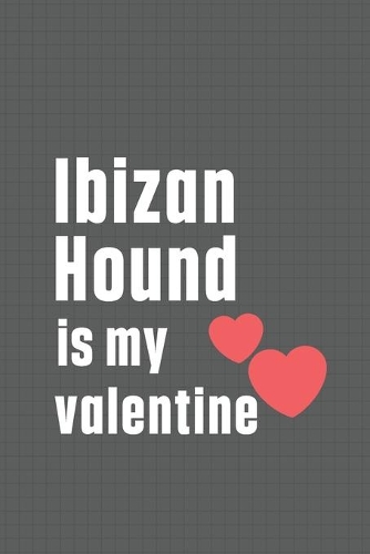 Ibizan Hound is my valentine