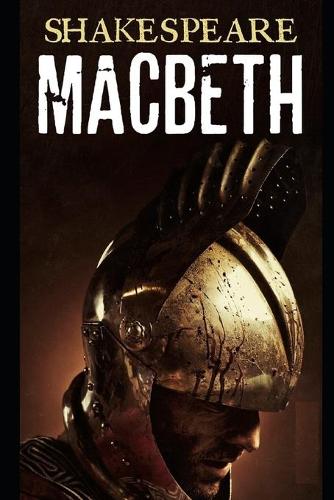 Macbeth (Annotated And Illustrated)