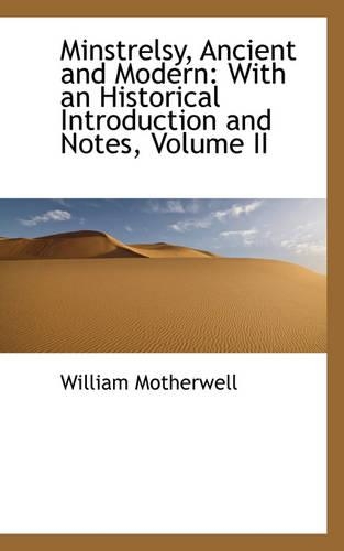 Minstrelsy, Ancient and Modern