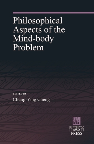 Philosophical Aspects of the Mind-body Problem