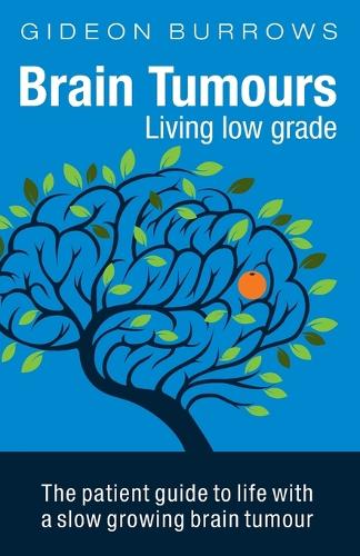 Brain Tumours: Living Low Grade