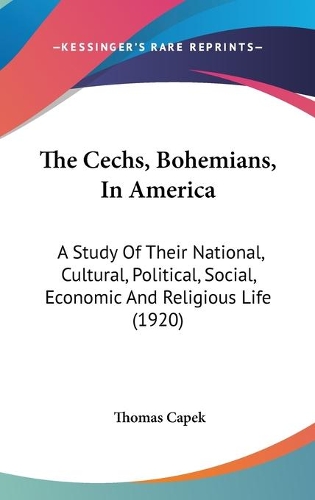 The Cechs, Bohemians, In America