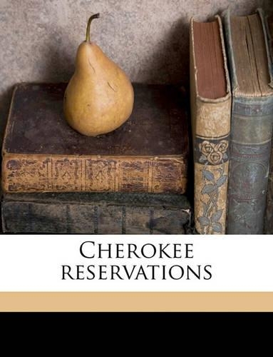 Cherokee Reservations: (English)