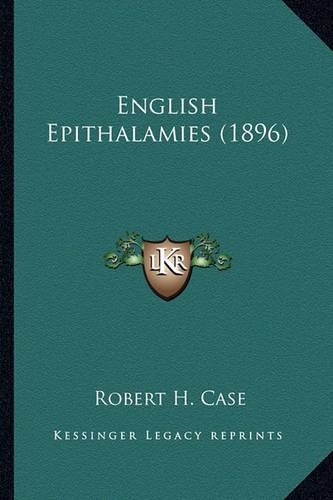 English Epithalamies (1896): (English)
