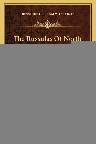The Russulas Of North Carolina (1918): (English)