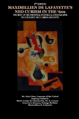 MAXIMILLIEN DE LAFAYETTE's NEO CUBISM IN THE '60s