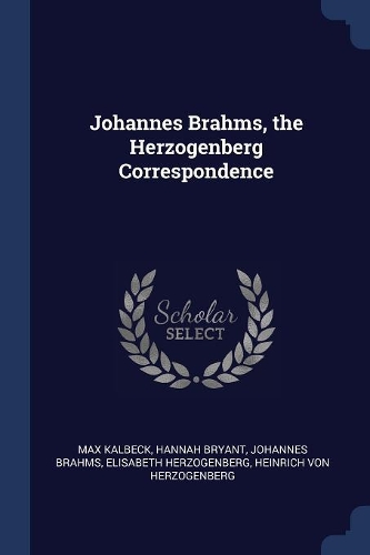 Johannes Brahms, the Herzogenberg Correspondence