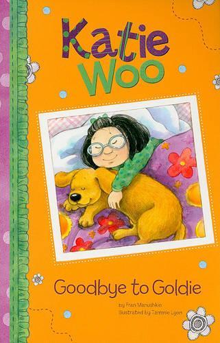 Katie Woo Goodbye to Goldie: (Katie Woo)