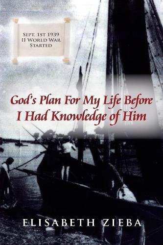 God's Plan For My Life Before I Had Knowledge of Him: (English)