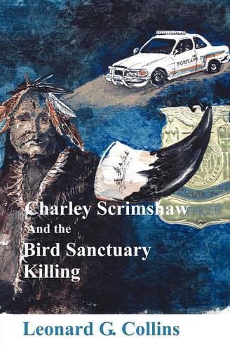 Charley Scrimshaw and the Bird Sanctuary Killing
