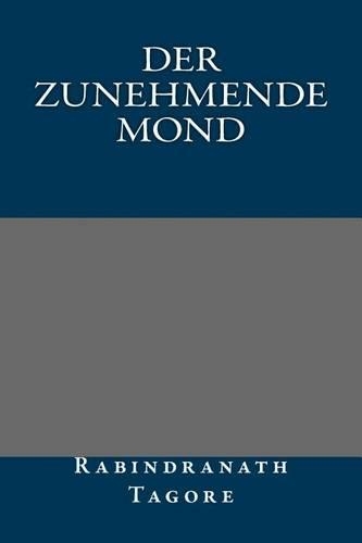 Der Zunehmende Mond: (German)