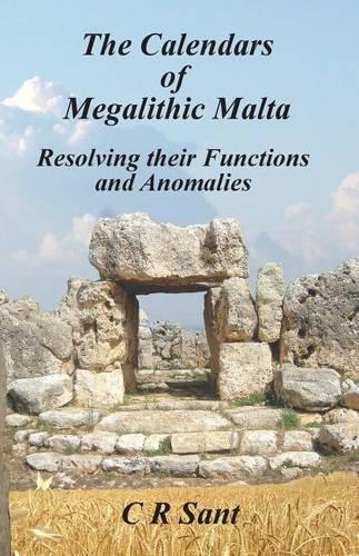 The Calendars of Megalithic Malta: Resolving their Functions and Anomalies(English)
