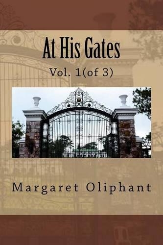 At His Gates: Vol. 1(of 3)