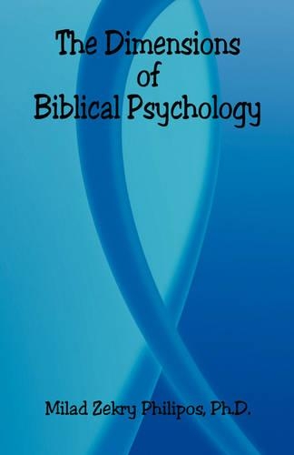 The Dimensions of Biblical Psychology