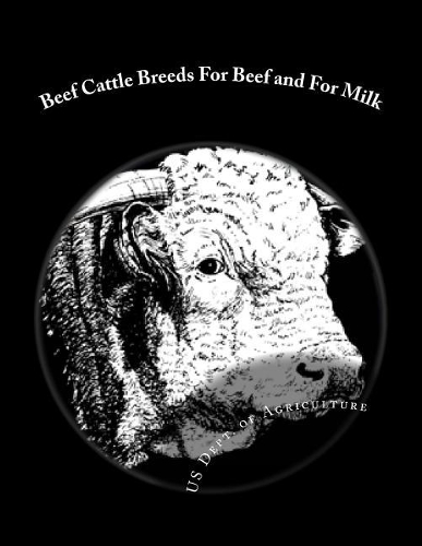 Beef Cattle Breeds for Beef and for Milk