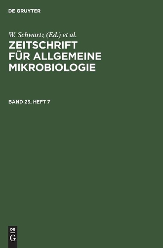 Zeitschrift Für Allgemeine Mikrobiologie. Band 23, Heft 7