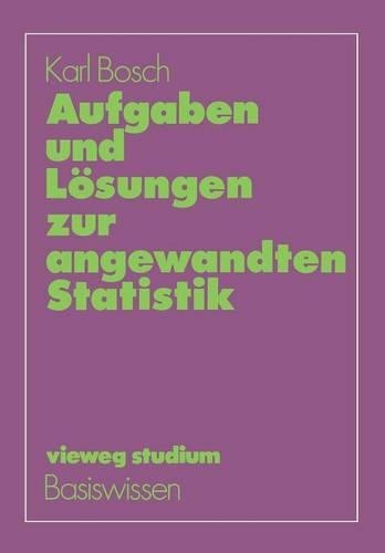 Aufgaben und Lösungen zur angewandten Statistik