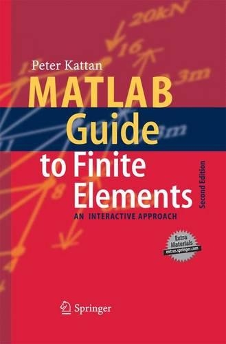 MATLAB Guide to Finite Elements: An Interactive Approach
