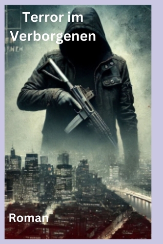 Terror im Verborgenen