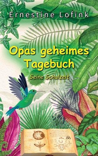 Opas geheimes Tagebuch