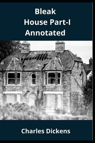 Bleak House Part-I Annotated