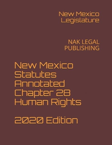New Mexico Statutes Annotated Chapter 28 Human Rights 2020 Edition
