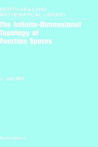 The Infinite-Dimensional Topology of Function Spaces