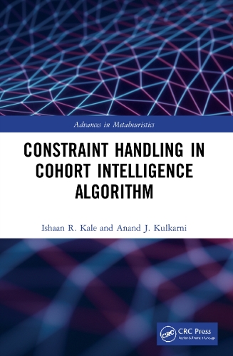 Constraint Handling in Cohort Intelligence Algorithm: (Advances in Metaheuristics)