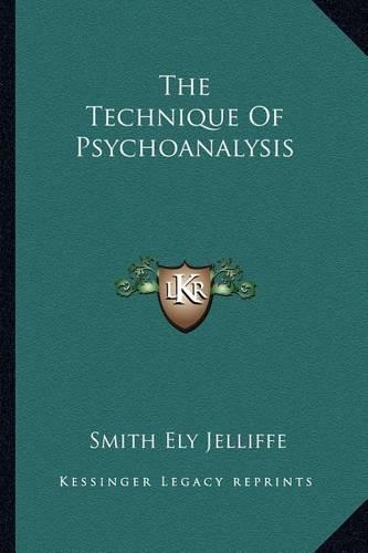 The Technique Of Psychoanalysis