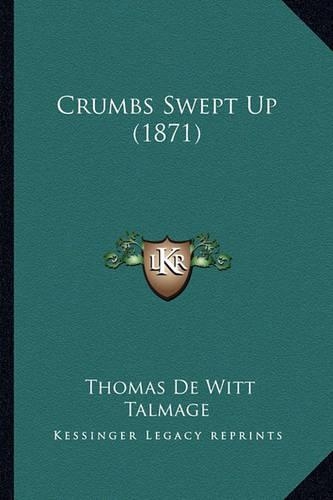 Crumbs Swept Up (1871)