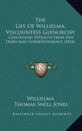 The Life of Willielma, Viscountess Glenorchy