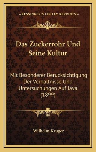 Das Zuckerrohr Und Seine Kultur
