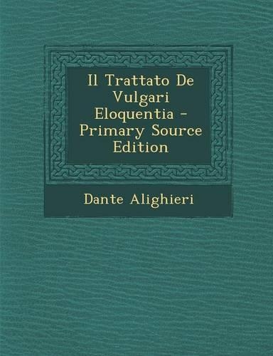 Il Trattato de Vulgari Eloquentia