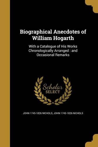 Biographical Anecdotes of William Hogarth