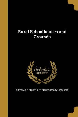 Rural Schoolhouses and Grounds