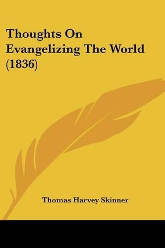 Thoughts On Evangelizing The World (1836)