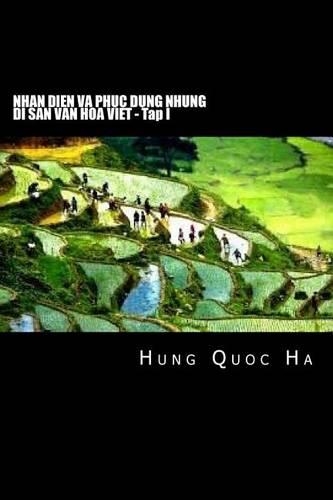 Nhan Dien Va Phuc Dung Nhung Di San Van Hoa Viet - Tap I