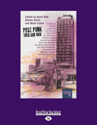 Post-Punk Then and Now