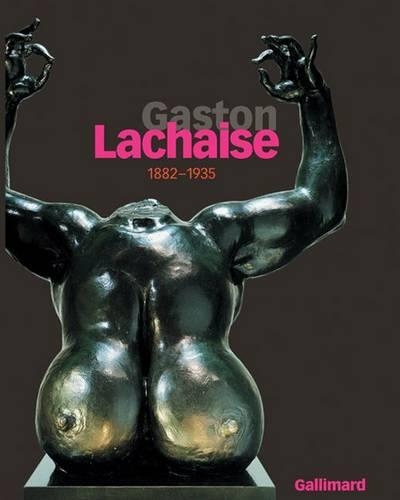 Gaston Lachaise 1882-1935