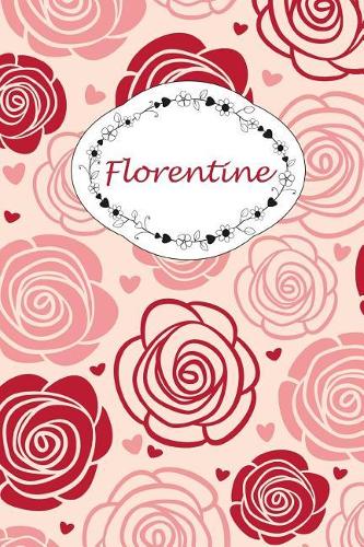 Florentine: Personalisiertes Notizbuch / 150 Seiten / Punktraster / Din A5+ (15,24 X 22,86 CM) / Rosen Cover Design