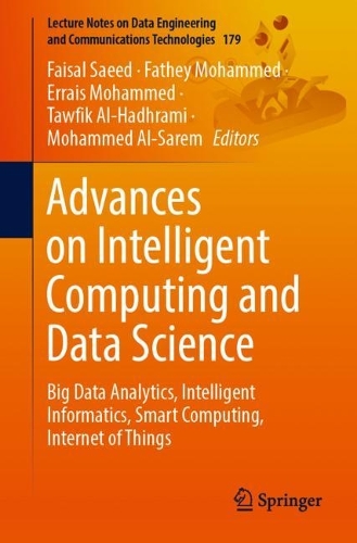 Advances on Intelligent Computing and Data Science: Big Data Analytics, Intelligent Informatics, Smart Computing, Internet of Things(179 Lecture Notes on Data Engineering and Communications Technologies)