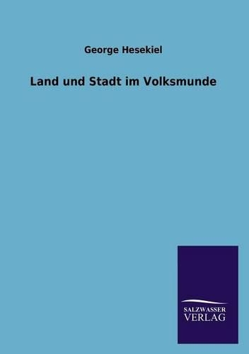 Land und Stadt im Volksmunde: (German)