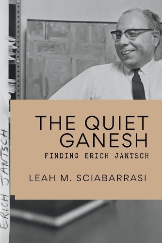 Silent Ganesh: Finding Erich Jantsch