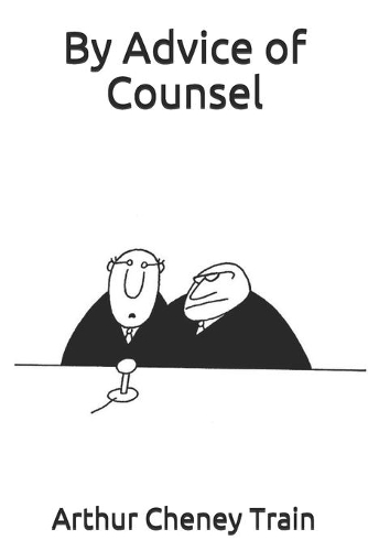 By Advice of Counsel