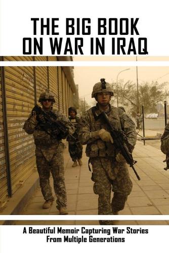 The Big Book On War In Iraq