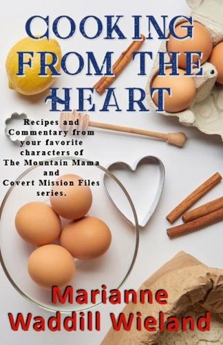 Cooking from the Heart: A character inspired cookbook